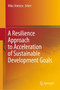 A Resilience Approach to Acceleration of Sustainable Development Goals by Mika Shimizu - Hardback