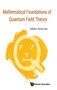 Mathematical Foundations Of Quantum Field Theory by Albert Schwarz - Hardback