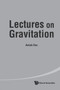 Lectures On Gravitation by Ashok Das - Paperback