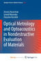 Optical Metrology and Optoacoustics in Nondestructive Evaluation of Materials by Nazarchuk Zinoviy Nazarchuk - Paperback