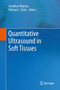 Quantitative Ultrasound in Soft Tissues by Jonathan Mamou - Hardback