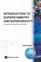 Introduction To Supersymmetry And Supergravity (Revised And Extended 2nd Edition) by Peter West - Paperback