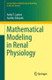 Mathematical Modeling in Renal Physiology by Anita T. Layton - Paperback