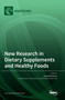 New Research in Dietary Supplements and Healthy Foods by Antonella Amato - Hardback