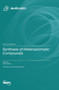 Synthesis of Heteroaromatic Compounds by Joseph Sloop - Hardback