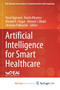 Artificial Intelligence for Smart Healthcare by Agarwal Parul Agarwal - Paperback