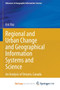 Regional and Urban Change and Geographical Information Systems and Science : An Analysis of Ontario, Canada by Vaz Eric Vaz - Paperback