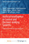 Artificial Intelligence in Control and Decision-making Systems : Dedicated to Professor Janusz Kacprzyk by Kondratenko Yuriy P. Kondratenko - Paperback