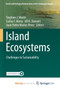 Island Ecosystems : Challenges to Sustainability by Walsh Stephen J. Walsh - Paperback