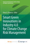 Smart Green Innovations in Industry 4.0 for Climate Change Risk Management by Popkova Elena G. Popkova - Paperback