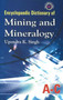 Encyclopaedic Dictionary of Mining & Mineralogy, 5-Volume Set by Professor Upendra K Singh - Hardback