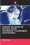 Impacto do dente do terceiro molar mandibular e patologias relacionadas by Nida Murad - Paperback
