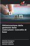 Ottimizzazione della gestione delle costruzioni : Concetto di base by Shahide Dehghan - Paperback