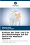 Einfluss der CAD- und 3-D-Drucktechnologie auf die Dicke von Matrizen-Spacern by Ramesh Raja - Paperback