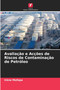 Avaliacao e Accoes de Riscos de Contaminacao de Petroleo by Irene Mafopa - Paperback