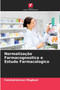 Normalizacao Farmacognostica e Estudo Farmacologico by Fatehalrahman Magbool - Paperback