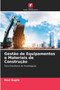 Gestao de Equipamentos e Materiais de Construcao by Ravi Gupta - Paperback