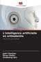 L'intelligence artificielle en orthodontie by Jyoti Chauhan - Paperback