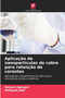 Aplicacao de nanoparticulas de cobre para retencao de corantes by Hassen Agougui - Paperback