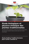 Etude biologique et physico-chimique des plantes traditionnelles by Paula Andrea Trujillo Aranzazu - Paperback