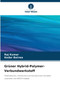 Gruner Hybrid-Polymer-Verbundwerkstoff by Raj Kumar - Paperback