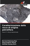 Caratterizzazione delle rocce di origine petrolifera by Bernard Kipsang Rop - Paperback