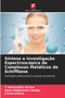 Sintese e Investigacao Espectroscopica de Complexos Metalicos de Schiffbase by T Sreenadha Sarma - Paperback
