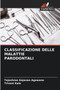 Classificazione Delle Malattie Parodontali by Tejashree Gajanan Agawane - Paperback