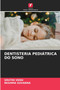 Dentisteria Pediatrica Do Sono by Sruthi Venu - Paperback