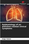 Epidemiology of air pollution-related clinical symptoms by Eloge Tiekwe - Paperback