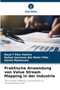 Praktische Anwendung von Value Stream Mapping in der Industrie by Kaue F Dias Ventris - Paperback