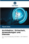 Architektur, Sicherheit, Anwendungen und Dienste by Pijush Dutta - Paperback