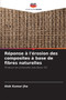 Reponse a l'erosion des composites a base de fibres naturelles by Alok Kumar Jha - Paperback