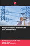 Propriedades electricas dos materiais by Mallikarjunagouda B Patil - Paperback