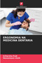 Ergonomia Na Medicina Dentaria by Sriharsha Pudi - Paperback