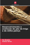 Desenvolvimento e avaliacao de pao de trigo e de milho painco by Pie Nkubito - Paperback