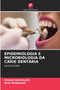 Epidemiologia E Microbiologia Da Carie Dentaria by Chetan Deshmukh - Paperback