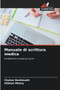 Manuale di scrittura medica by Chetan Deshmukh - Paperback