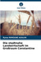 Die stadtnahe Landwirtschaft im Grossraum Constantine by Ryma Mimoune Aoulmi - Paperback