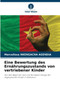 Eine Bewertung des Ernahrungszustands von vertriebener Kinder by Marcellous Nkengacha Agendia - Paperback