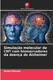Simulacao molecular de CNT com biomarcadores da doenca de Alzheimer by Rabie Elhsadi - Paperback