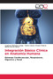 Integracion Basico Clinica en Anatomia Humana by Yenieser Pimentel Loriga - Paperback