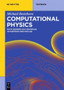 Computational Physics : With Worked Out Examples in FORTRAN and MATLAB by Michael Bestehorn - Paperback