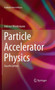 Particle Accelerator Physics by Helmut Wiedemann - Hardback