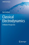 Classical Electrodynamics : A Modern Perspective by Kurt Lechner - Hardback