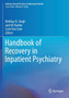 Handbook of Recovery in Inpatient Psychiatry by Nirbhay N. Singh - Paperback