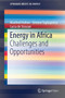 Energy in Africa : Challenges and Opportunities by Manfred Hafner - Paperback