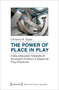 The Power of Place in Play ??? A Bourdieusian Analysis of Auckland Children`s Seasonal Play Practices by Christina R. Ergler - Paperback