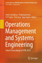 Operations Management and Systems Engineering : Select Proceedings of CPIE 2019 by Anish Sachdeva - Hardback