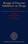 Design of Enzyme Inhibitors as Drugs, Volume 2 by Merton Sandler - Hardback
